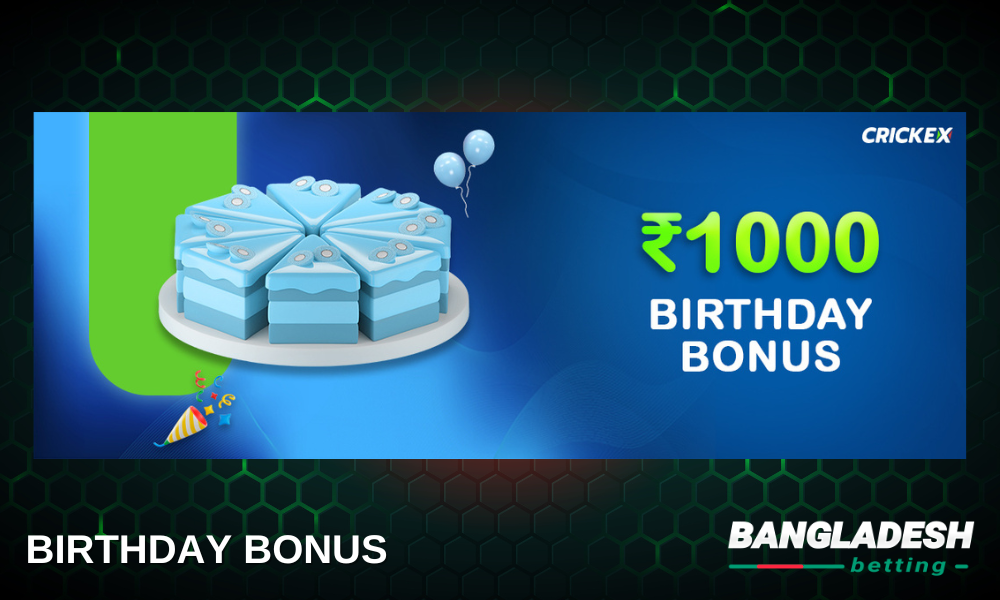 Users from Bangladesh have the opportunity to receive a birthday bonus from Crickex